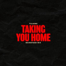 Taking You Home