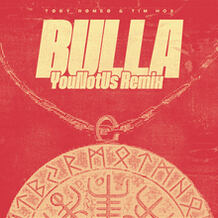 Bulla (YouNotUs Remix)