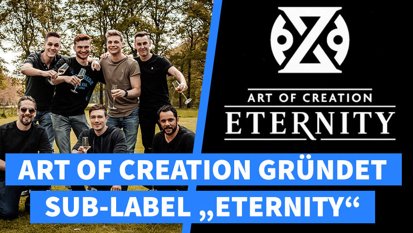 Art of Creation gründet neues Sublabel "Eternity"