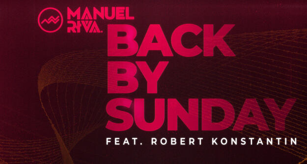 Manuel Riva feat. Robert Konstantin - Back By Sunday