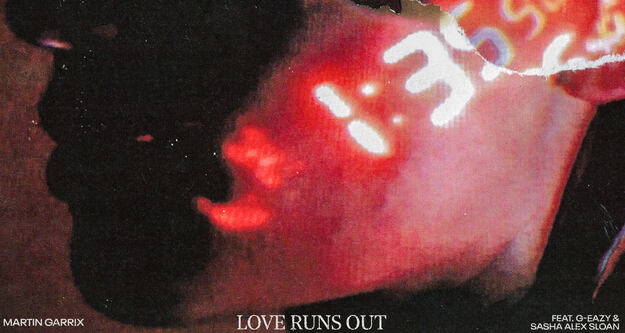 Martin Garrix macht auf „Love Runs Out“ gemeinsame Sache mit G-Eazy und Sasha Alex Sloan  