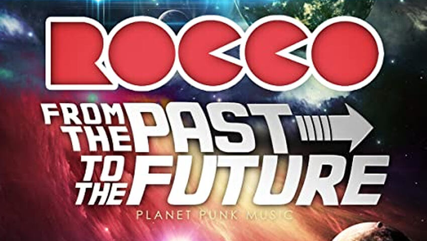 Rocco - From The Past To The Future - im Handel!