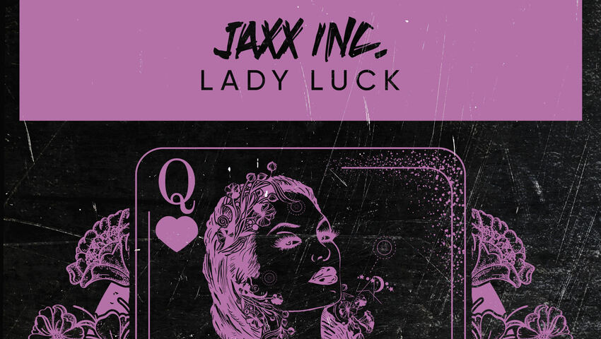 Jaxx Inc. mit neuer Single "Lady Luck"