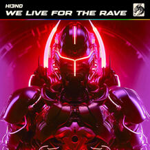 We Live For The Rave