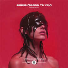 Sirens (Drawn To You)