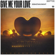 Give Me Your Love
