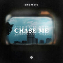 Chase Me