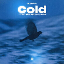 Cold (When You Say My Name)