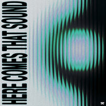 Here Comes That Sound