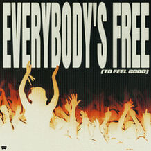 Everybody's Free (To Feel Good)
