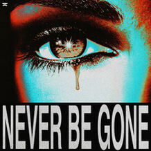 Never Be Gone