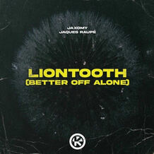 Liontooth (Better Off Alone)