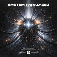 System Paralyzed