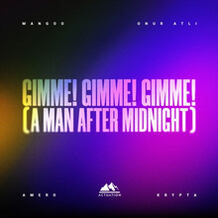 Gimme! Gimme! Gimme! (A Man After Midnight)