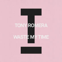 Waste My Time