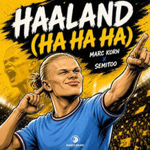 Haaland (Ha Ha Ha)