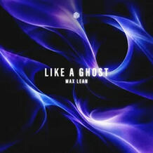 LIKE A GHOST