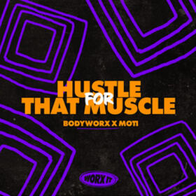 Hustle For That Muscle