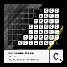 Lay Low (220 Kid La La Land Version)