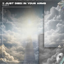 I Just Died In Your Arms