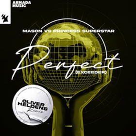 Perfect (Exceeder) (Oliver Heldens Remix)