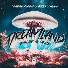 Dreamland (Join Me In Death)