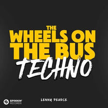 The Wheels On The Bus Techno