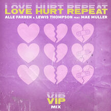 Love Hurt Repeat (VIP Mix)