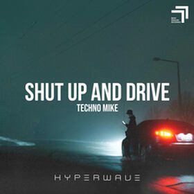Shut Up And Drive
