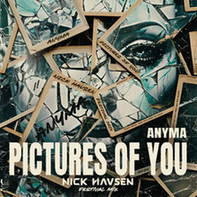 Pictures Of You (Nick Havsen Festival Mix)