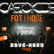 Fot I Hose (Rave-Hard Remix)
