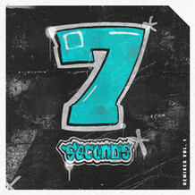 7 Seconds (Remixes Vol. 1)