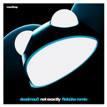 Not Exactly (Rebūke Remix)