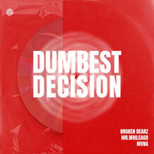 Dumbest Decision