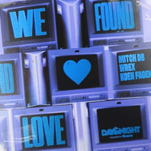 We Found Love