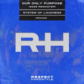 Our Only Purpose (2025 Remaster)