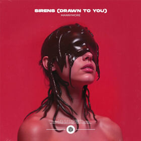 Sirens (Drawn To You)