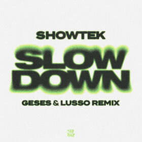 Slow Down (GESES & LUSSO Remix)