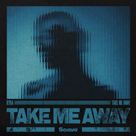 Take Me Away