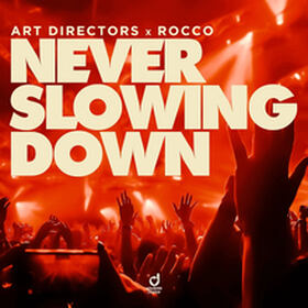 Never Slowing Down