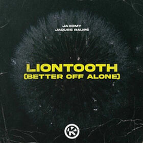 Liontooth (Better Off Alone)