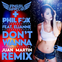 Don't Wanna (Juan Martín Remix)