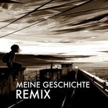 Meine Geschichte (Remix)