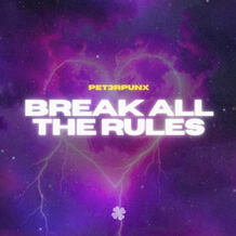 Break All The Rules
