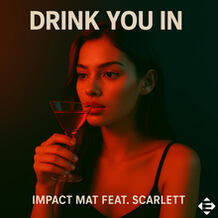 Drink You In