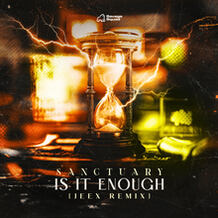 IS IT ENOUGH (JEEX Remix)