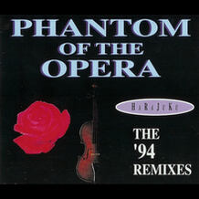 Phantom Of The Opera (The '94 Remixes)