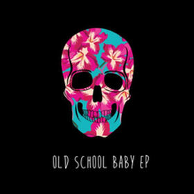 Old School Baby EP