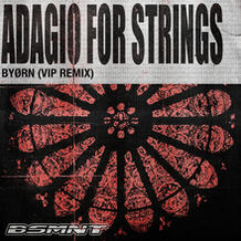 Adagio For Strings (VIP Remix)