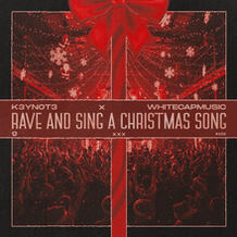 Rave And Sing A Christmas Song